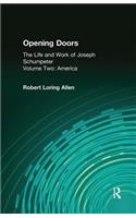 Opening Doors: Life and Work of Joseph Schumpeter