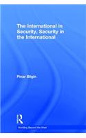 The International in Security, Security in the International