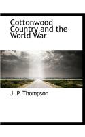 Cottonwood Country and the World War