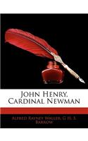 John Henry, Cardinal Newman