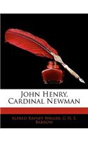 John Henry, Cardinal Newman