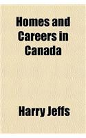 Homes and Careers in Canada