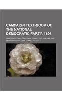 Campaign Text-Book of the National Democratic Party, 1896
