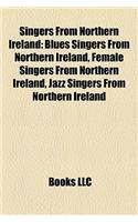 Singers from Northern Ireland: Blues Singers from Northern Ireland, Female Singers from Northern Ireland, Jazz Singers from Northern Ireland(English)