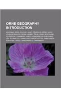 Orne Geography Introduction: Mayenne, Sees, Rouvre, Saint-Ceneri-Le-Gerei, Saint-Jouin-de-Blavou, Menil-Hermei, Trun, Orne, Mortagne-Au-Perche(English)