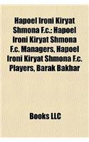 Hapoel Ironi Kiryat Shmona F.C.: Hapoel Ironi Kiryat Shmona F.C. Managers, Hapoel Ironi Kiryat Shmona F.C. Players, Barak Bakhar