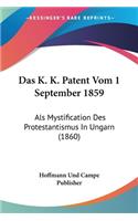Das K. K. Patent Vom 1 September 1859