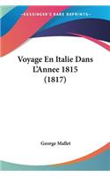 Voyage En Italie Dans L'Annee 1815 (1817)