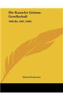 Die Kasseler Grimm-Gesellschaft