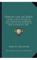 Prison Life In Dixie
