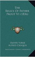 The Relics Of Father Prout V1 (1836)