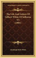 The Life and Letters of Gilbert White of Selborne V1 (1901)