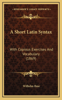 A Short Latin Syntax