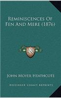 Reminiscences Of Fen And Mere (1876)