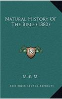 Natural History Of The Bible (1880)