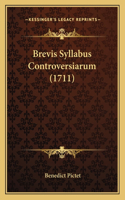 Brevis Syllabus Controversiarum (1711)
