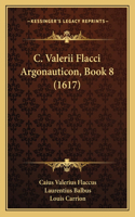 C. Valerii Flacci Argonauticon, Book 8 (1617)