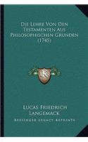 Lehre Von Den Testamenten Aus Philosophischen Grunden (1745)