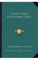Logik Oder Denklehre (1857)