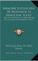 Memoire Justificatif De Monsieur Le Marechal Soult