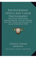 Photographic Optics And Color Photography