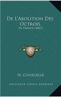 De L'Abolition Des Octrois