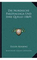 Die Nordische Parzivalsaga Und Ihre Quelle (1869)