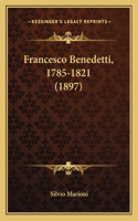 Francesco Benedetti, 1785-1821 (1897)