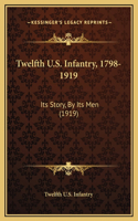 Twelfth U.S. Infantry, 1798-1919