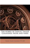 The Works of Samuel Taylor Coleridge, Prose and Verse ..