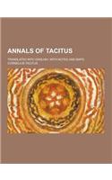 Annals of Tacitus; Translated Into English, with Notes and Maps