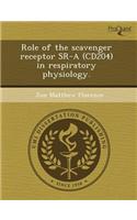 Role of the Scavenger Receptor Sr-A (Cd204) in Respiratory Physiology