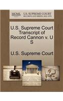 U.S. Supreme Court Transcript of Record Cannon V. U S: (English)