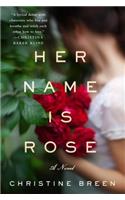 Her Name Is Rose