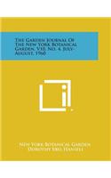 The Garden Journal of the New York Botanical Garden, V10, No. 4, July-August, 1960: (English)
