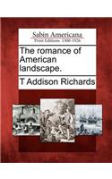 Romance of American Landscape.
