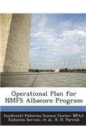 Operational Plan for Nmfs Albacore Program