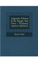 Legende D'Ames & de Sangs: Des Vers