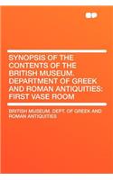 Synopsis of the Contents of the British Museum. Department of Greek and Roman Antiquities: First Vase Room