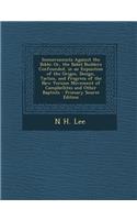 Immersionists Against the Bible; Or, the Babel Builders Confounded, in an Exposition of the Origin, Design, Tactics, and Progress of the New Version Movement of Campbellites and Other Baptists