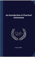 Introduction to Practical Astronomy
