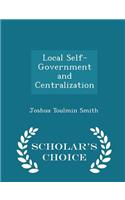 Local Self-Government and Centralization - Scholar's Choice Edition