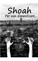 Shoah - Per Non Dimenticare...