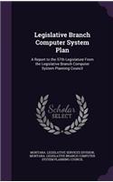 Legislative Branch Computer System Plan
