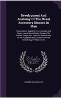 Development and Anatomy of the Nasal Accessory Sinuses in Man