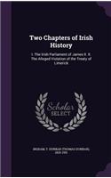 Two Chapters of Irish History