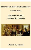 History of Russian Christianity, Volume Three, The Synodal Era and the Sectarians