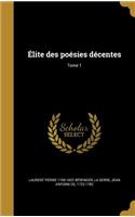 Elite Des Poesies Decentes; Tome 1