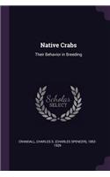 Native Crabs: Their Behavior in Breeding