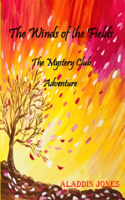 Winds of the Fields: The Mystery Club Adventure